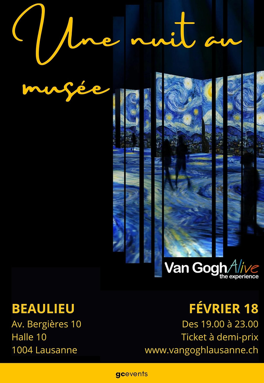 vangoghFEVRIER 18 Des 19 00 à 23 Ticket à demi prix www vangoghlausanne ch