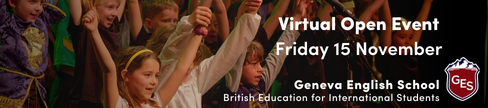 GENEVA ENGLISH SCHOOL Virtual Open Event Friday 15 November 2024